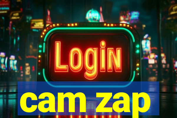 cam zap